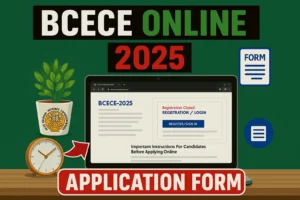 Read more about the article BCECE Online Form 2025 Out: जानिए फॉर्म से जुड़ी सभी जानकारी